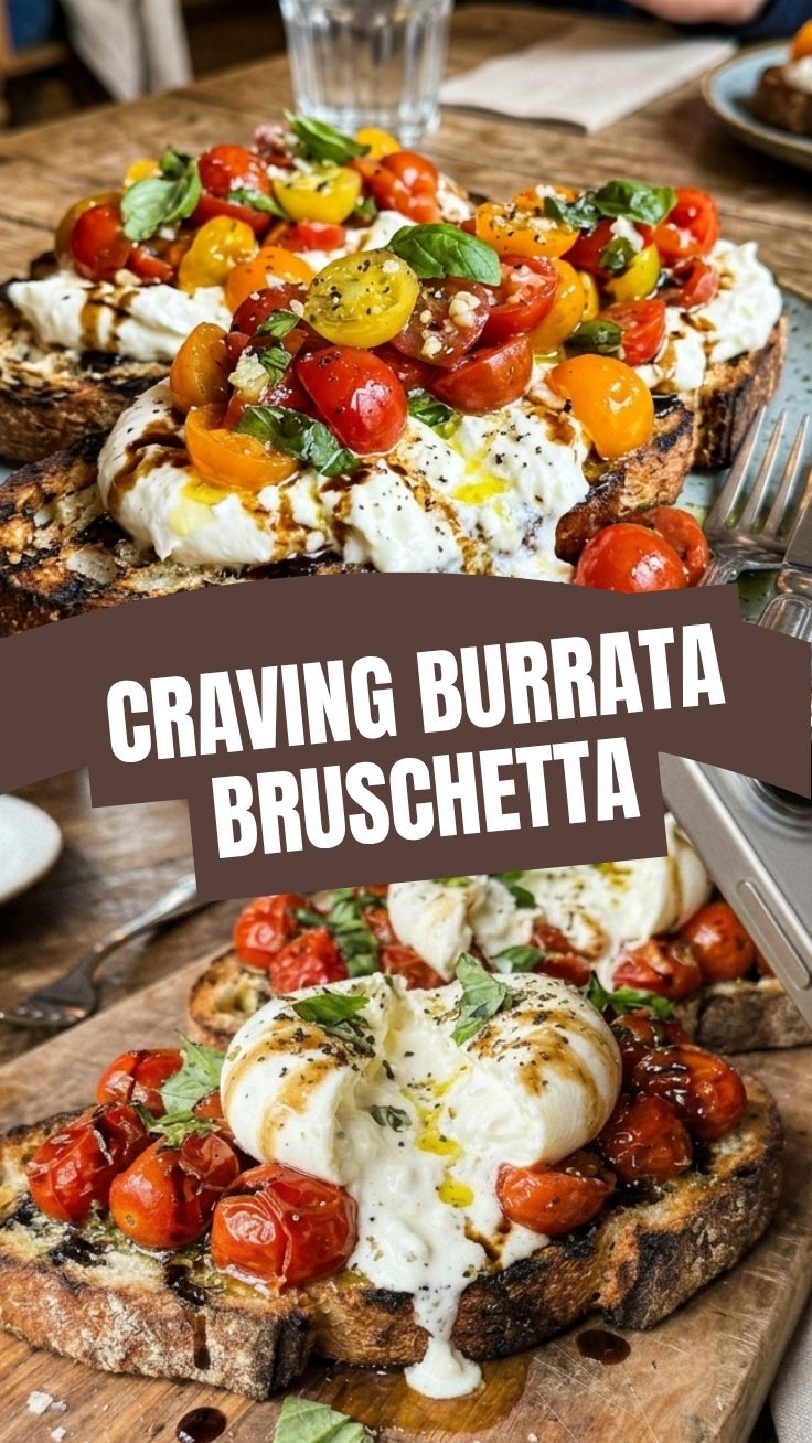 Burrata Bruschetta Fresh Tomatoes